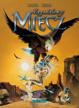 Kryształowy Miecz (Tom 4) Krzyk głuszca - Jacky Goupil, Didier Crisse [KOMIKS]
