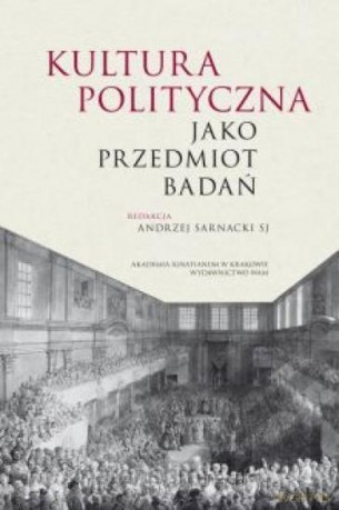 Kultura polityczna jako przedmiot badań [KSIĄŻKA]