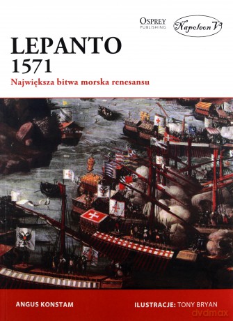 Lepanto 1571 - Angus Konstam [KSIĄŻKA]