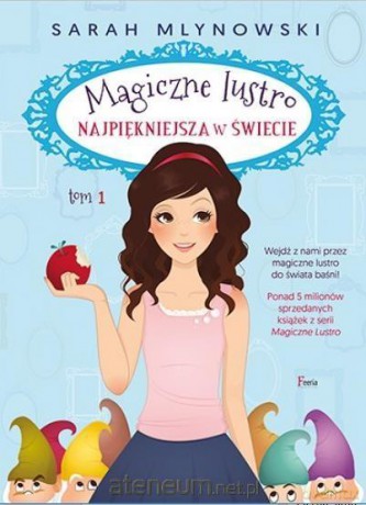 Magiczne lustro. Najpiękniejsza w świecie (Tom 1) - Sarah Mlynowski [KSIĄŻKA]