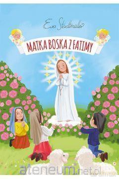 Matka Boska z Fatimy - Ewa Stadtmuller [KSIĄŻKA]
