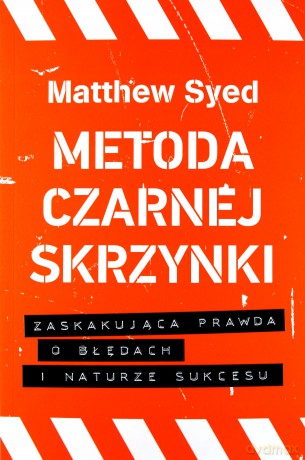 Metoda czarnej skrzynki - Matthew Syed [KSIĄŻKA]