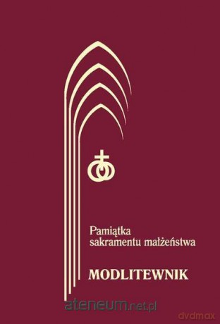 Modlitewnik. Pamiątka Sakramentu Małżeństwa [KSIĄŻKA]
