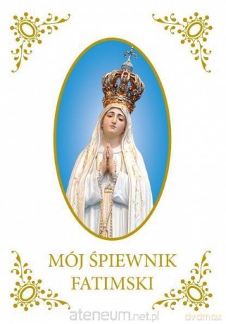 Mój Śpiewnik Fatimski [KSIĄŻKA]