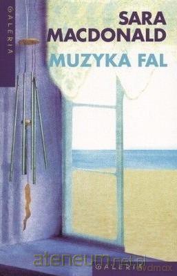 Muzyka fal - Sara MacDonald [KSIĄŻKA]