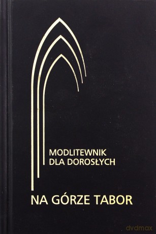 Na górze Tabor. Modlitewnik dla dorosłych czarny [KSIĄŻKA]