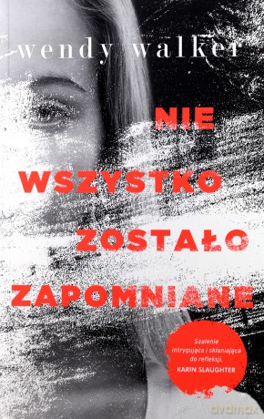Nie wszystko zostało zapomniane [KSIĄŻKA]