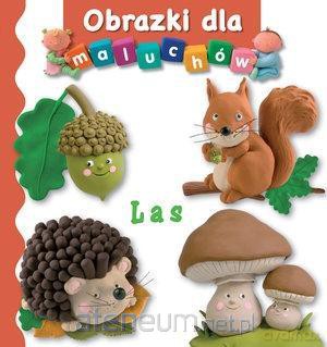 Obrazki dla maluchów. Las - Emilie Beaumont, Nathalie Belineau [KSIĄŻKA]