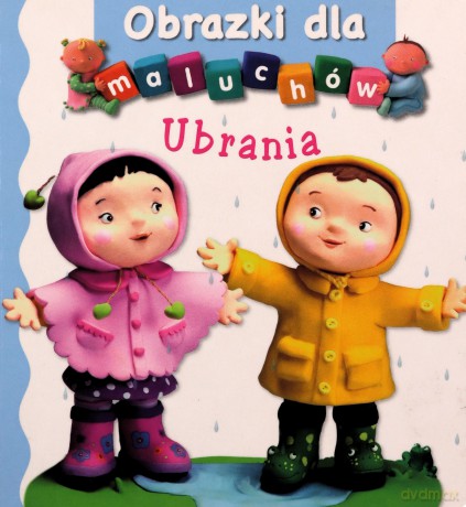 Obrazki dla maluchów. Ubrania - Emilie Beaumont, Nathalie Belineau [KSIĄŻKA]