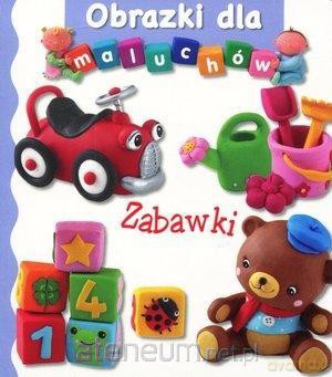 Obrazki dla maluchów. Zabawki - Emilie Beaumont, Nathalie Belineau [KSIĄŻKA]