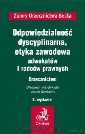 Odpowiedzialność dyscyplinarna, etyka zawodowa [KSIĄŻKA]