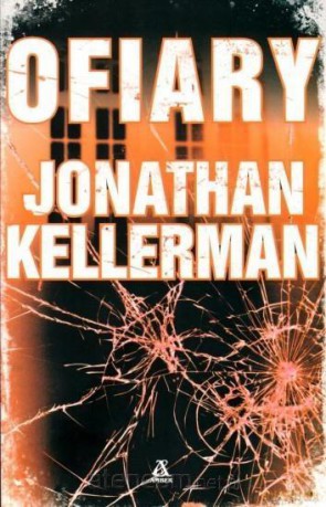 Ofiary - Jonathan Kellerman [KSIĄŻKA]