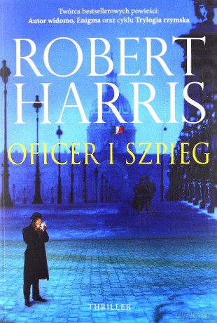 Oficer i szpieg - Robert Harris [KSIĄŻKA]