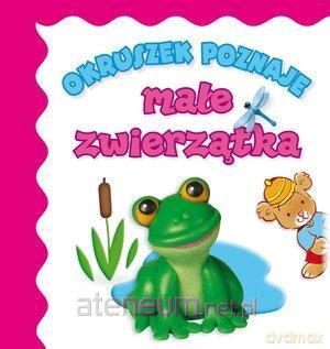 Okruszek poznaje - małe zwierzątka [KSIĄŻKA]