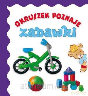 Okruszek poznaje - zabawki [KSIĄŻKA]