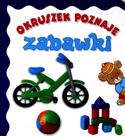 Okruszek poznaje - zabawki [KSIĄŻKA]