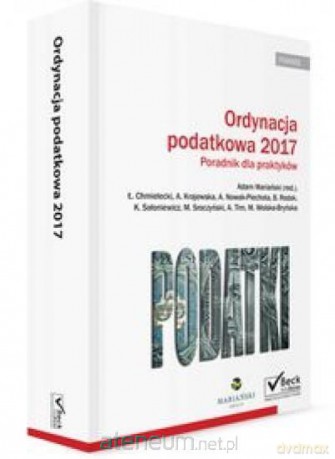 Ordynacja podatkowa 2017 Poradnik dla praktyków [KSIĄŻKA]+[CD]