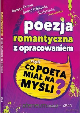 Poezja romantyczna z opracowaniem [KSIĄŻKA]