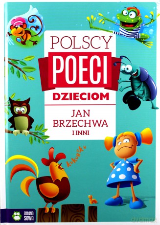 Polscy poeci dzieciom Jan Brzechwa [KSIĄŻKA]