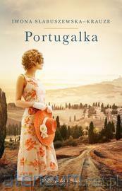 Portugalka - Iwona Słabuszewska-Krauze [KSIĄŻKA]