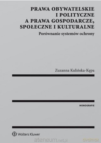 Prawa obywatelskie i polityczne a prawa gospododarcze, społeczne i kulturalne [KSIĄŻKA]