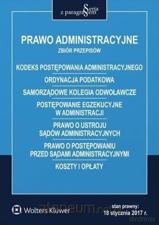 Prawo administracyjne. Zbiór przepisów [KSIĄŻKA]