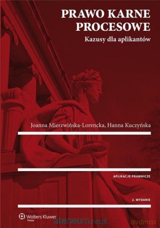 Prawo karne procesowe. Kazusy dla aplikantów [KSIĄŻKA]
