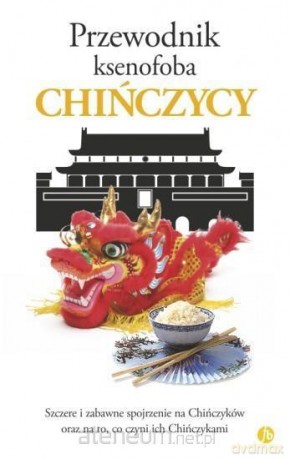 Przewodnik ksenofoba. Chińczycy - Zhu Song [KSIĄŻKA]