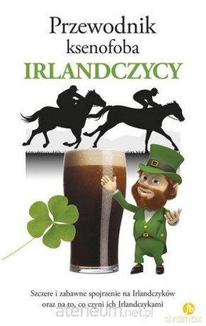 Przewodnik ksenofoba. Irlandczycy - Frank McNally [KSIĄŻKA]