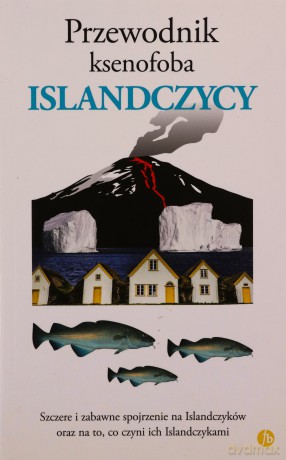 Przewodnik ksenofoba. Islandczycy - Richard Sale [KSIĄŻKA]