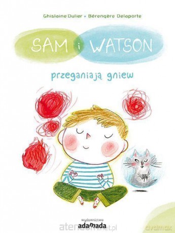 Sam i Watson przeganiają gniew [KSIĄŻKA]