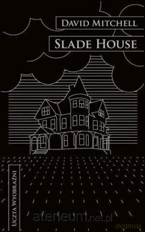 Slade House - David Mitchell [KSIĄŻKA]