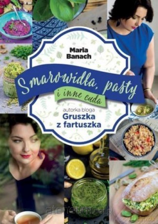 Smarowidła, pasty i inne cuda - Maria Banach [KSIĄŻKA]