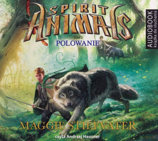 Spirit Animals 2. Polowanie - Maggie Stiefvater [AUDIOBOOK]