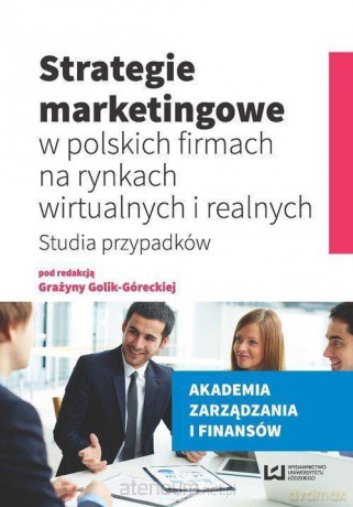 Strategie marketingowe w polskich firmach [KSIĄŻKA]