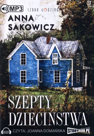 Szepty dzieciństwa - Anna Sakowicz [AUDIOBOOK]