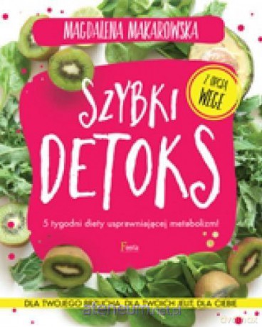 Szybki detoks - Magdalena Makarowska [KSIĄŻKA]