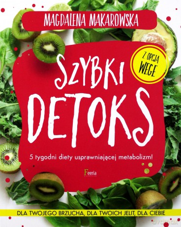Szybki detoks - Magdalena Makarowska [KSIĄŻKA]