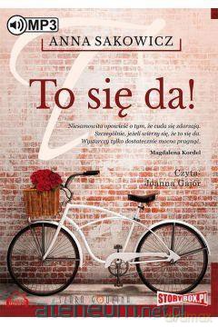 To się da! - Anna Sakowicz [AUDIOBOOK]