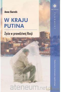 W kraju Putina - Anne Garrels [KSIĄŻKA]