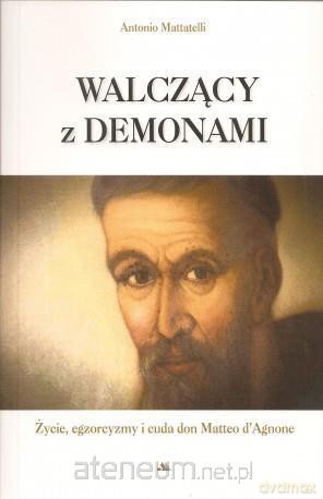 Walczący z Demonami - Andrea Mattatelli [KSIĄŻKA]
