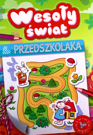 Wesoły świat przedszkolaka od 5 lat [KSIĄŻKA]