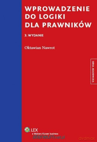 Wprowadzenie do logiki dla prawników - Oktawian Nawrot [KSIĄŻKA]
