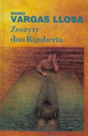 Zeszyty don Rigoberta - Llosa Mario Vargas [KSIĄŻKA]