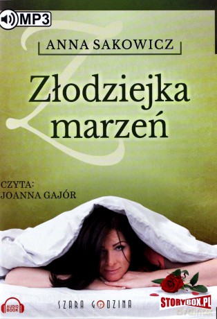 Złodziejka marzeń - Anna Sakowicz [AUDIOBOOK]