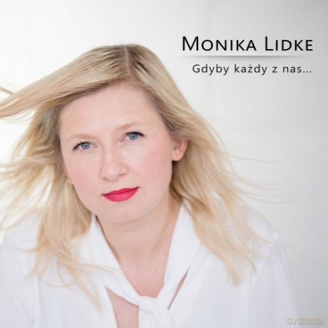 Monika Lidke: Gdyby każdy z nas (digipack) [CD]