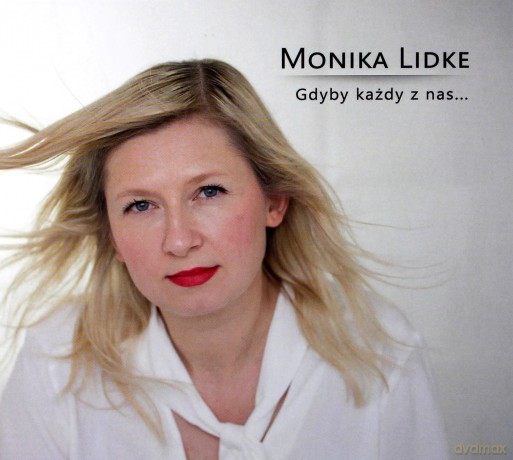 Monika Lidke: Gdyby każdy z nas (digipack) [CD]
