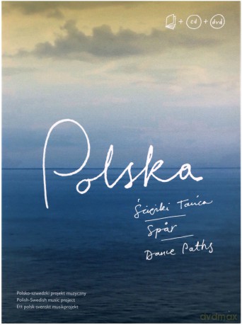 Polska. Ścieżki Tańca [DVD]+[CD]