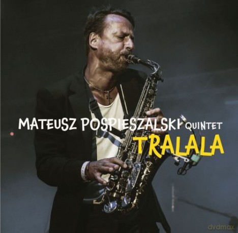 Mateusz Pospieszalski Band: Tralala [CD]