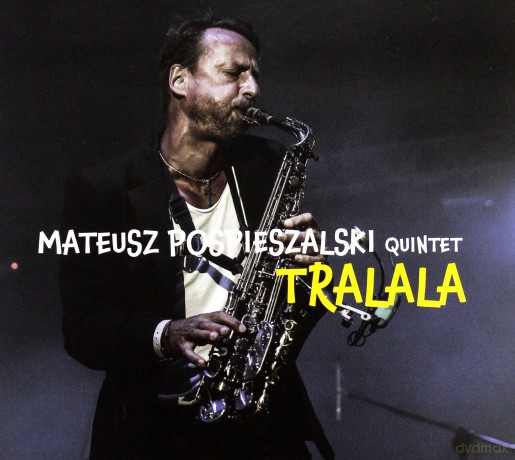 Mateusz Pospieszalski Band: Tralala [CD]